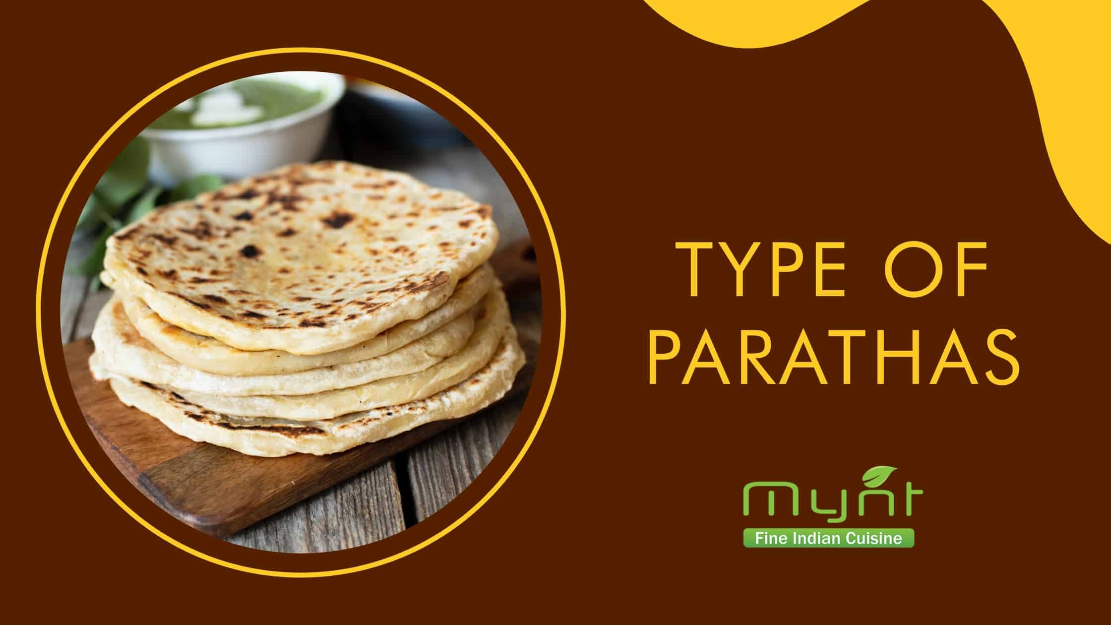 Types of Parathas You Must Try Today – Mynt Orlando
